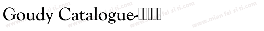 Goudy Catalogue字体转换